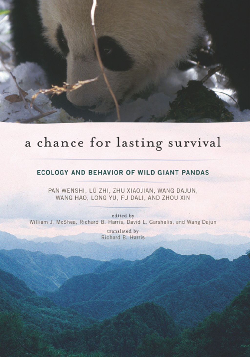 A Chance for Lasting Survival Ecology and Behavior of Wild Giant Pandas