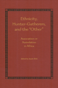 Cover image: Ethnicity, Hunter-Gatherers, and the "Other" 9781588340603