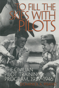 Cover image: To Fill the Skies with Pilots 9781560989189