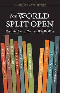 Cover image: The World Split Open: Great Authors on How and Why We Write 9781935639961