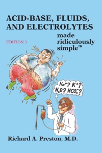 صورة الغلاف: Acid-Base, Fluids, and Electrolytes Made Ridiculously Simple 3rd edition 9781935660293