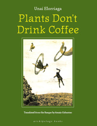 Cover image: Plants Don't Drink Coffee 9780977857685