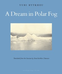 Cover image: A Dream in Polar Fog 9780977857616