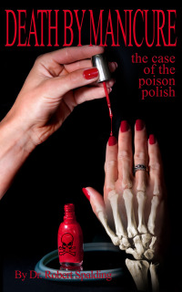 Omslagafbeelding: Death by Manicure: The Case of the Poison Polish