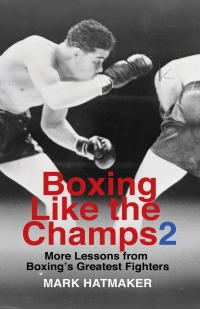 Cover image: Boxing Like the Champs 2 9781935937807