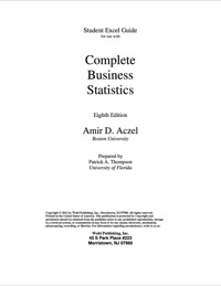 Cover image: Student Excel Guide for use with Complete Business Statistics 8/E by Amir D. Aczel, 8th Edition 8th edition