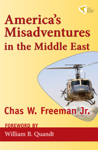Omslagafbeelding: America's Misadventures in the Middle East 9781935982043