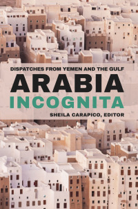 Cover image: Arabia Incognita 1st edition 9781682570036