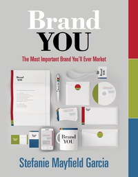 Cover image: Brand You: The Most Important Brand You'll Ever Market 1st edition 9781935987512