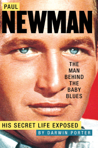 表紙画像: Paul Newman, The Man Behind the Baby Blues 9780978646516