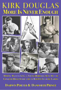 Cover image: Kirk Douglas More Is Never Enough 9781936003617