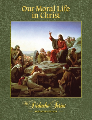 Immagine di copertina: Our Moral Life in Christ  (Semester Edition) 9781890177690