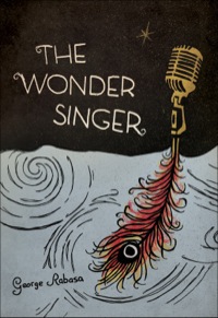 Cover image: The Wonder Singer 9781932961690