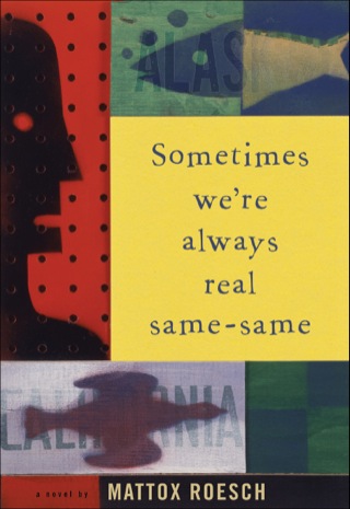 Cover image: Sometimes We're Always Real Same-Same 9781932961874