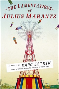 Cover image: The Lamentations of Julius Marantz 9781932961386