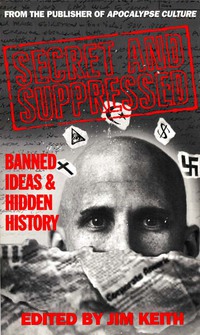 Cover image: Secret and Suppressed 9780922915149
