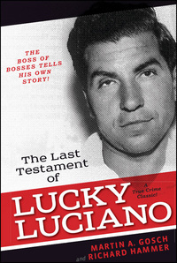 Cover image: The Last Testament of Lucky Luciano 9781936274574