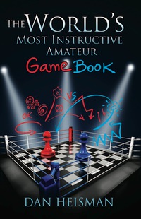 Imagen de portada: World’s Most Instructive Amateur Game Book 9781936277438