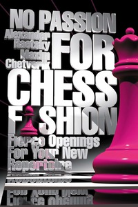 صورة الغلاف: No Passion For Chess Fashion 9781936277261