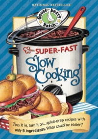 Cover image: Super Fast Slow Cooking 1st edition 9781933494555