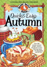 Cover image: Quick & Easy Autumn Recipes 1st edition 9781936283361