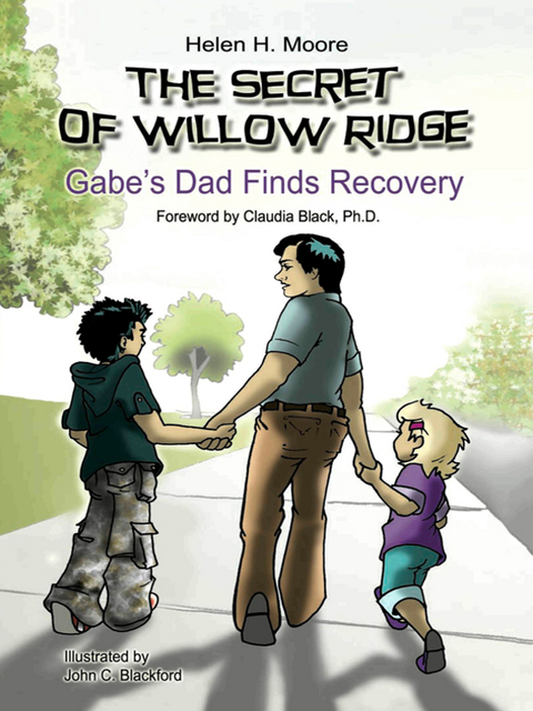 The Secret of Willow Ridge : Gabe's Dad Finds Recovery - FULL INSTANT DOWNLOAD | PDF DOCX EPUB
