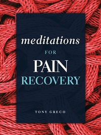 Omslagafbeelding: Meditations for Pain Recovery 9780981848280