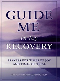 表紙画像: Guide Me in My Recovery 9781936290000