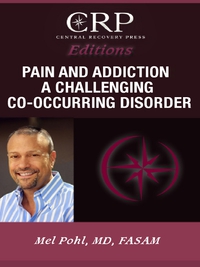 صورة الغلاف: Pain and Addiction: A Challenging Co-Occurring Disorder