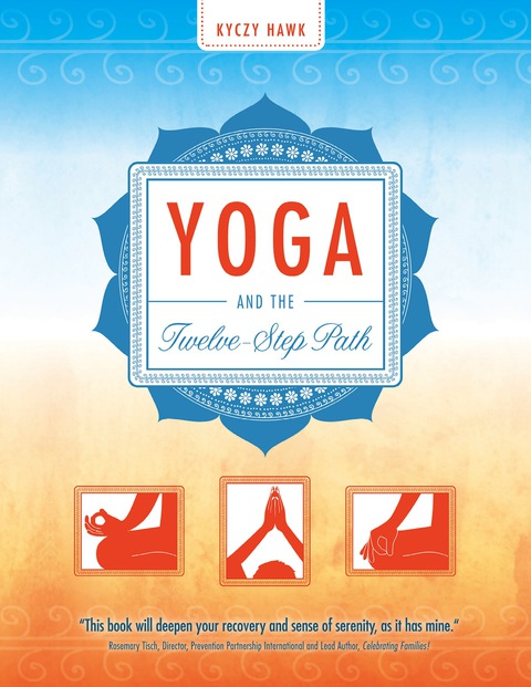 Yoga and the Twelve-Step Path - FULL INSTANT DOWNLOAD | PDF DOCX EPUB