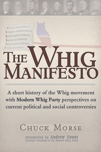 Cover image: A Whig Mnifesto 1st edition 9781936296934
