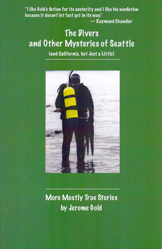表紙画像: The Divers and Other Mysteries of Seattle (and California, but just a little)