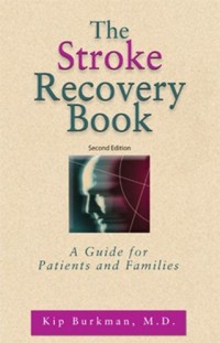 Cover image: The Stroke Recovery Book 2nd edition 9781886039988