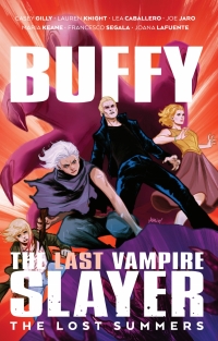 Cover image: Buffy the Last Vampire Slayer: The Lost Summers 9781936393824