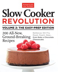 Cover image: Slow Cooker Revolution Volume 2: The Easy-Prep Edition 9781936493579