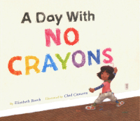 Cover image: A Day With No Crayons 9780873589109