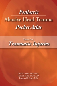 Omslagafbeelding: Pediatric Abusive Head Trauma, Volume 1 1st edition 9781936590490