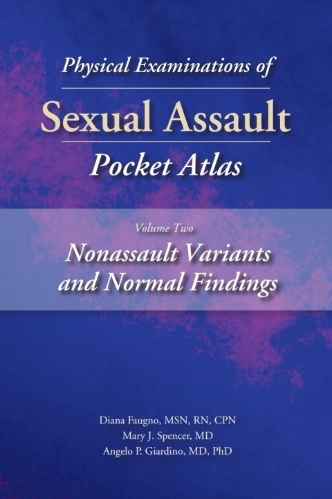 Physical Examinations of Sexual Assault, Volume 2: Nonassault Variants and Normal Findings Pocket Atlas, 1st Edition - FULL INSTANT DOWNLOAD | PDF DOCX EPUB