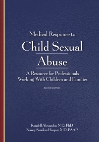Cover image: Medical Response to Child Sexual Abuse 2e 9781936590742