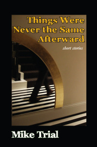 Cover image: Things Were Never the Same Afterward