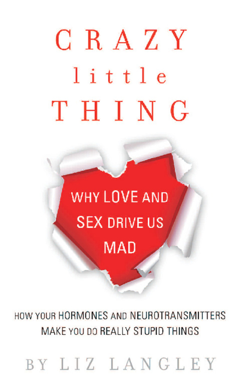 Crazy Little Thing: Why Love and Sex Drive Us Mad - FULL INSTANT DOWNLOAD | PDF DOCX EPUB
