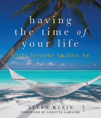 Cover image: Having the Time of Your Life 9781936740703