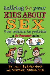Cover image: Talking to Your Kids About Sex 9780965925839