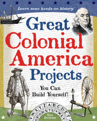 Omslagafbeelding: Great Colonial America Projects 9780977129409