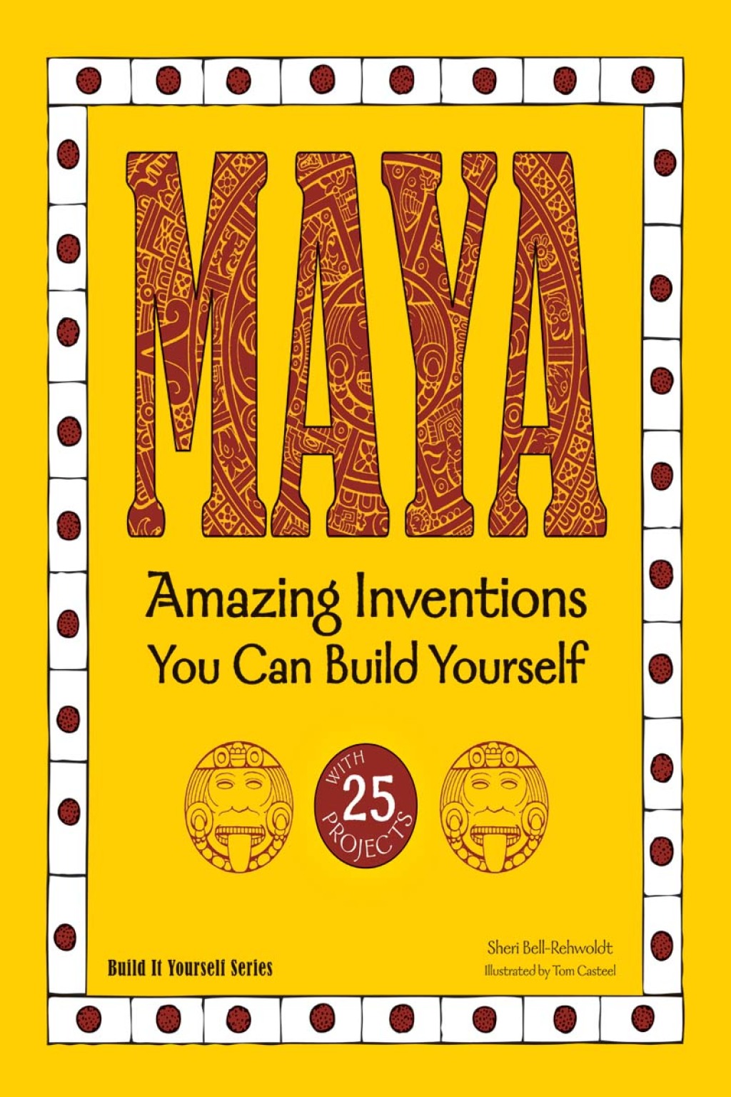 Maya Amazing Inventions You Can Build Yourself