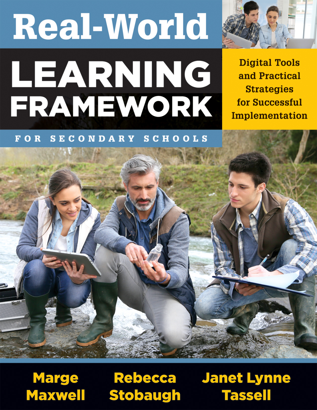 Real-World Learning Framework for Secondary Schools Digital Tools and Practical Strategies for Successful Implementation 1st Edition