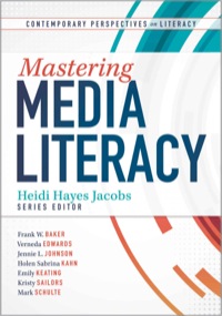 صورة الغلاف: Mastering Media Literacy 1st edition 9781936764563