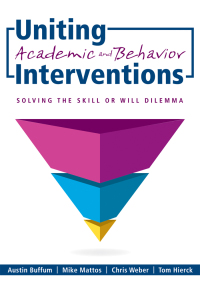 Omslagafbeelding: Uniting Academic and Behavior Interventions 1st edition 9781936764891