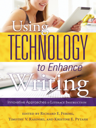 Cover image: Using Technology to Enhance Writing 1st edition 9781936764976