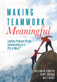 Imagen de portada: Making Teamwork Meaningful 1st edition 9781936765294